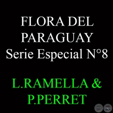 FLORA DEL PARAGUAY, 2011 - Dirigida por PIERRE-ANDRÉ LOIZEAU