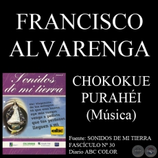 CHOKOKUE PURAHÉI - Música de FRANCISCO ALVARENGA