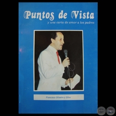 PUNTOS DE VISTA Y UNA CARTA DE AMOR A LOS PADRES - Por FRANCISCO OLIVEIRA Y SILVA 