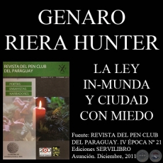 LA LEY IN-MUNDA Y CIUDAD CON MIEDO - Por GENARO RIERA HUNTER - Diciembre 2011