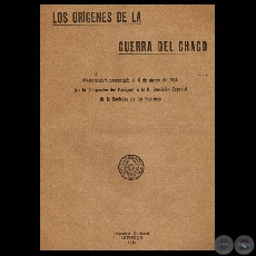 LOS ORGENES DE LA GUERRA DEL CHACO - PRIMERA PARTE, 1934 (Dr. GERNIMO ZUBIZARRETA y Dr. VICENTE RIVAROLA)