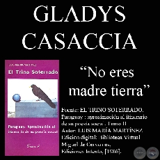 NO ERES MADRE TIERRA - POESÍAS de GLADYS CASACCIA