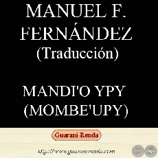 MANDI’O YPY - ORIGEN DE LA MANDIOCA - Leyenda, traducción MANUEL FERNÁNDEZ