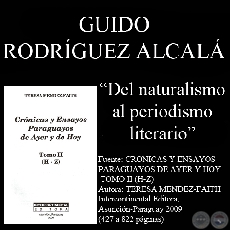 DEL NATURALISMO AL PERIODISMO LITERARIO - Ensayo de GUIDO RODRÍGUEZ ALCALÁ - Año 2009