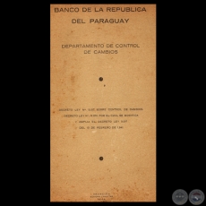 DECRETO LEY N 5.017 SOBRE CONTROL DE CAMBIOS, DECRETO LEY N 17.070 POR EL CUAL SE MODIFICA Y AMPLIA EL DECRETO LEY N 5.017 - Firmado por HIGINIO MORNIGO 