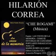 CHE ROGAMI - Música: HILARIÓN CORREA - Letra: LUIS GALLARDO