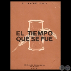 EL TIEMPO QUE SE FUE, 1976 - Por HIPLITO SNCHEZ QUELL