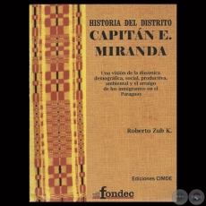 HISTORIA DEL DISTRITO CAPITN E. MIRANDA, 2007 - Por ROBERTO ZUB K.
