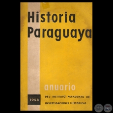 HISTORIA PARAGUAYA - ANUARIO 1958 - VOL. 3 - Presidente JULIO CÉSAR CHAVES