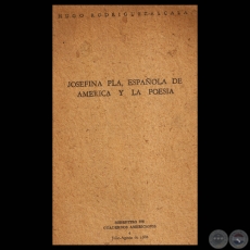 JOSEFINA PLÁ, ESPAÑOLA DE AMÉRICA Y LA POESÍA, 1968 - Ensayo de HUGO RODRIGUEZ ALCALA