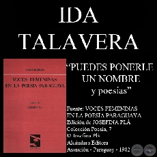 PUEDES PONERLE UN NOMBRE y poesías de IDA TALAVERA
