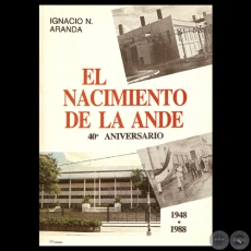 EL NACIMIENTO DE LA ANDE - Por IGNACIO N. ARANDA