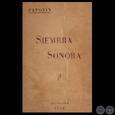 SIEMBRA SONORA (Poemario de JESS AMADO RECALDE - PAPOTIN)