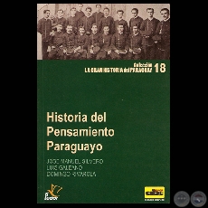 HISTORIA DEL PENSAMIENTO PARAGUAYO, 2010 (JOSÉ MANUEL SILVERO, LUIS GALEANO y DOMINGO RIVAROLA)
