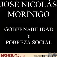 GOBERNABILIDAD Y POBREZA SOCIAL (JOSÉ NICOLÁS MORÍNIGO)