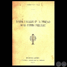 ESPAÑOL Y GUARANI EN LA INTIMIDAD DE LA CULTURA PARAGUAYA, 1975 (Ensayo de JOSEFINA PLÁ)