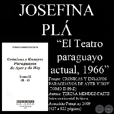 EL TEATRO PARAGUAYO ACTUAL, 1966 - Ensayo de JOSEFINA PL