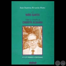 EL NIÑO SANTO Y VIDAS Y MUERTE DE CHIRITO ALDAMA -Teatro de JUAN BAUTISTA RIVAROLA MATTO - Año 1994