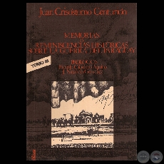 MEMORIAS O REMINISCENCIAS HISTÓRICAS SOBRE LA GUERRA DEL PARAGUAY. TOMO III - Por JUAN CRISÓSTOMO CENTURIÓN