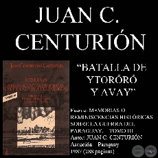 BATALLA DE YTORÕRÕ Y AVAY (Autor: JUAN CRISÓSTOMO CENTURIÓN)