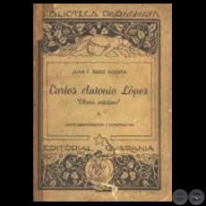 CARLOS ANTONIO LÓPEZ. LABOR ADMINISTRATIVA Y CONSTRUCTIVA (Obra de JUAN FRANCISCO PÉREZ ACOSTA)
