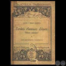 CARLOS ANTONIO LPEZ. LABOR ADMINISTRATIVA Y CONSTRUCTIVA (Obra de JUAN FRANCISCO PREZ ACOSTA)