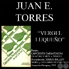 VERGEL LUQUEÑO - Canción de JUAN E. TORRES