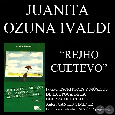 REJHO CUETEVO (Poesía de JUANITA OZUNA IVALDI)