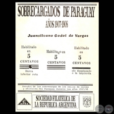 SOBRECARGADOS DE PARAGUAY 1907-1908 - Por JUANSILVANO GODOI DE VARGAS 