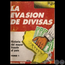 LA EVASIN DE DIVISAS - TOMO I - Por HUMBERTO DOMNGUEZ DIBB