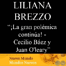 DISPUTA ENTRE CECILIO BÁEZ Y JUAN O’LEARY (Ensayo de: LILIANA M. BREZZO)