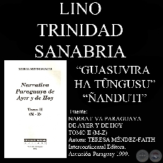 GUASUVIRA HA TŨNGUSU y ÑANDUTI - Cuentos en guaraní de LINO TRINIDAD SANABRIA