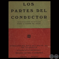LOS PARTES DEL CONDUCTOR - GUERRA DEL CHACO - GENERAL DE EJÉRCITO JOSÉ FÉLIX ESTIGARRIBIA - Año 1950