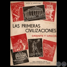 LAS PRIMERAS CIVILIZACIONES (ORIENTE Y GRECIA) - Por LUIS G. BENTEZ