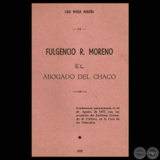 FULGENCIO R. MORENO, ABOGADO DEL CHACO, 1972 - Dr. LUIS MARA ARGAA