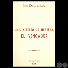 LUIS ALBERTO DE HERRERA, EL VENGADOR, 1976 - Discurso de LUIS MARÍA ARGAÑA 