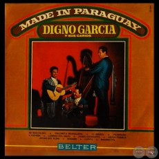 MADE IN PARAGUAY - DIGNO GARCÍA y sus carios