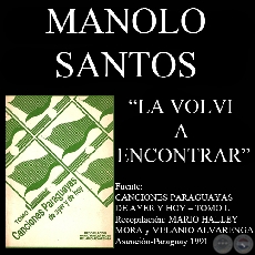 LA VOLVI A ENCONTRAR - Canción de MANOLO SANTOS