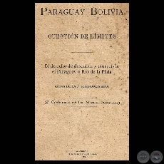 PARAGUAY – BOLIVIA. CUESTIÓN DE LÍMITES, 1918 (Conferencia de MANUEL DOMÍNGUEZ)