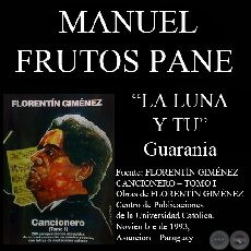 LA LUNA Y T (Guarania, letra de JUAN MANUEL FRUTOS PANE)