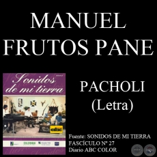 PACHOLI - Letra: MANUEL FRUTOS PANE - Msica: ELADIO MARTNEZ
