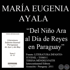 DEL NIO RA AL DA DE REYES PARAGUAY: KA'AVOVE'I, FLOR DE COCO Y KAMBA KUA - Obra de MARA EUGENIA AYALA