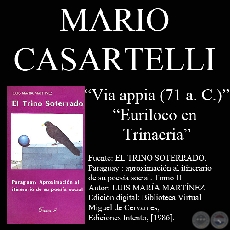 VIA APPIA (71 a. C.) y EURILOCO EN TRINACRIA - Poesías de MARIO CASARTELLI