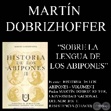 LENGUA DE LOS ABIPONES (Padre MARTÍN DOBRIZHOFFER)