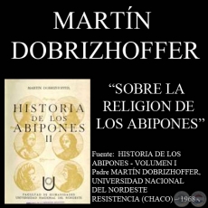 RELIGIN DE LOS ABIPONES (Padre MARTN DOBRIZHOFFER)