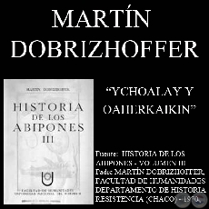 YCHOALAY Y OAHERKAIKIN, AUTORES DE LA GUERRA (Padre MARTÍN DOBRIZHOFFER)