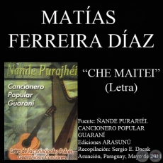 CHE MAITEI - Msica y letra: MATAS FERREIRA DAZ