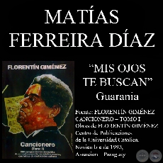 MIS OJOS TE BUSCAN - Guarania, letra de MATAS FERREIRA DAZ