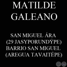 SAN MIGUEL ÁRA - 29 JASYPORUNDÝPE - Ohai MATILDE GALEANO