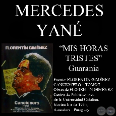 MIS HORAS TRISTES (Guarania, letra de MERCEDES YANÉ)